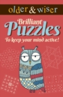 Older & Wiser Brilliant Puzzles to Keep Your Mind Active - Book