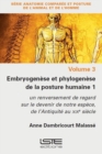 Embryogenese et phylogenese de la posture humaine 1 - eBook