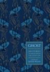 Ghost : 100 Stories to Read with the Lights On - eBook