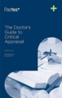 The Doctors Guide to Critical Appraisal 5th Edition : No NA - Book