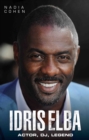 Idris Elba - So, Now What? The Biography - eBook