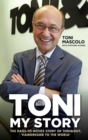 Toni: My Story - The Rags-to-Riches Story of Toni & Guy, 'Hairdresser to the World' - eBook