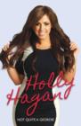 Not Quite A Geordie -the Autobiography Of Geordie Shores Holly Hagan - Book