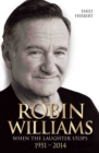 Robin Williams - When the Laughter Stops 1951-2014 - eBook