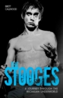 The Stooges - Head On: A Journey Through the Michigan Underworld - Book
