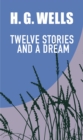 TWELVE STORIES AND A DREAM - eBook