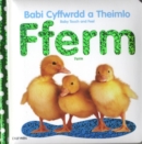 Babi Cyffwrdd a Theimlo/Baby Touch and Feel: Fferm/Farm : Farm - Book