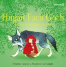 Hugan Fach Goch / Little Red Riding Hood - Book