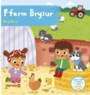 Cyfres Gwthio, Tynnu, Troi: Fferm Brysur - Book