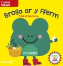Broga ar y Fferm / Frog at the Farm - Book