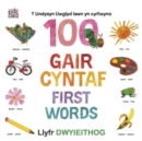 Y Lindysyn Llwglyd Iawn yn cyflwyno 100 Gair Cyntaf (First Words) - Book