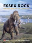 Essex Rock : Geology Beneath the Landscape - Book