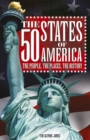 The 50 States of America : The people, the places, the history - eBook