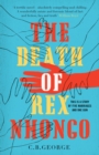 The Death of Rex Nhongo - eBook