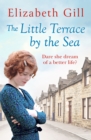 The Little Terrace by the Sea : A Big Dream. A Couple Torn Apart. - eBook