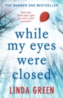 While My Eyes Were Closed : the unputdownable and nail-biting psychological drama from the bestselling author of One Moment - eBook