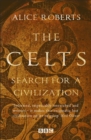 Celts, The - Search for a Civilisation - Book