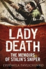 Lady Death : The Memoirs of Stalin's Sniper - Book