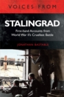 Voices from Stalingrad : First-hand Accounts from World War II's Cruellest Battle - eBook