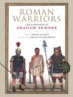 Roman Warriors : The Paintings of Graham Sumner - eBook