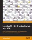 Learning C++ by Creating Games with UE4 - eBook