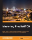 Mastering FreeSWITCH - eBook