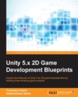 Unity 5.x 2D Game Development Blueprints - eBook