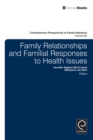 Family Relationships and Familial Responses to Health Issues - eBook