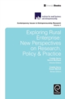 Exploring Rural Enterprise : New Perspectives on Research, Policy & Practice - eBook