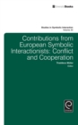 Contributions from European Symbolic Interactionists : Conflict and Cooperation - eBook