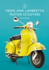 Vespa and Lambretta Motor Scooters - eBook