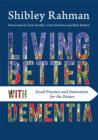 Living Better with Dementia : Good Practice and Innovation for the Future - eBook