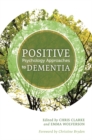 Positive Psychology Approaches to Dementia - eBook