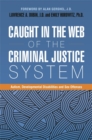 Caught in the Web of the Criminal Justice System : Autism, Developmental Disabilities, and Sex Offenses - eBook