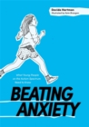 Beating Anxiety : What Young People on the Autism Spectrum Need to Know - eBook