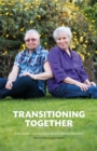 Transitioning Together : One Couple's Journey of Gender and Identity Discovery - eBook
