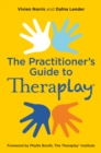 Theraplay(R) - The Practitioner's Guide - eBook