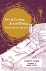 Art of Living, Art of Dying : Spiritual Care for a Good Death - eBook