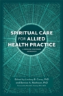 Spiritual Care for Allied Health Practice : A Person-centered Approach - eBook