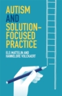 Autism and Solution-focused Practice - eBook