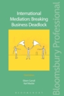 International Mediation: Breaking Business Deadlock - eBook