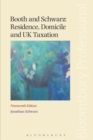Booth and Schwarz: Residence, Domicile and UK Taxation - Book