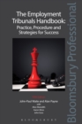 The Employment Tribunals Handbook: Practice, Procedure and Strategies for Success - eBook