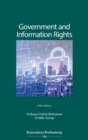 Government and Information Rights : The Law Relating to Access, Disclosure and their Regulation - eBook