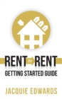 Rent to Rent: Getting Started Guide - Book