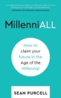 MillenniALL : How to claim your future in the Age of the Millennial - Book