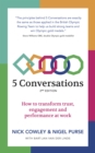5 Conversations : How to transform trust, engagement and performance at work - eBook