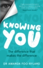 Knowing You : The difference that makes the difference - eBook