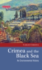 Crimea and the Black Sea : An Environmental History - Book