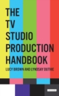 The TV Studio Production Handbook - Book